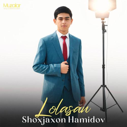 Shoxjahon Hamidov - Lolasan