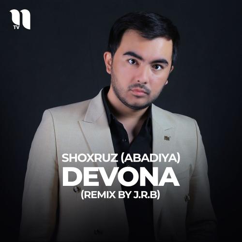 Shoxruz (Abadiya) - Devona (Remix By J.r.b)