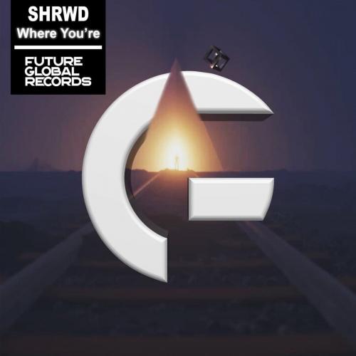 SHRWD - Where You're (Radio Edit)