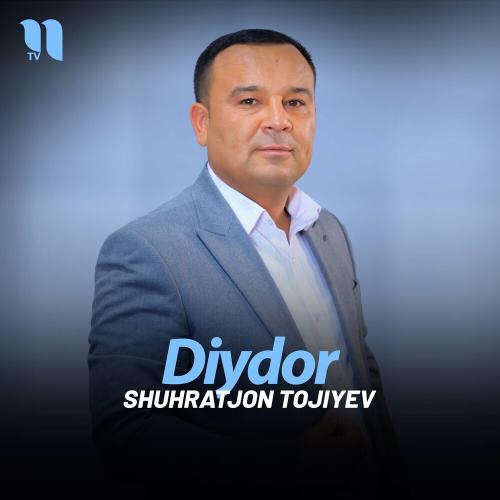 Diydor - Shuhratjon Tojiyev