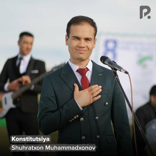 Shuhratxon Muhammadxonov - Konstitutsiya