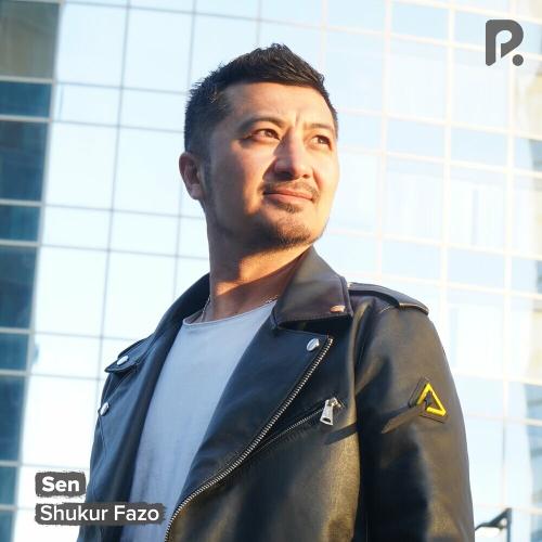Sen - SHUKUR FAZO