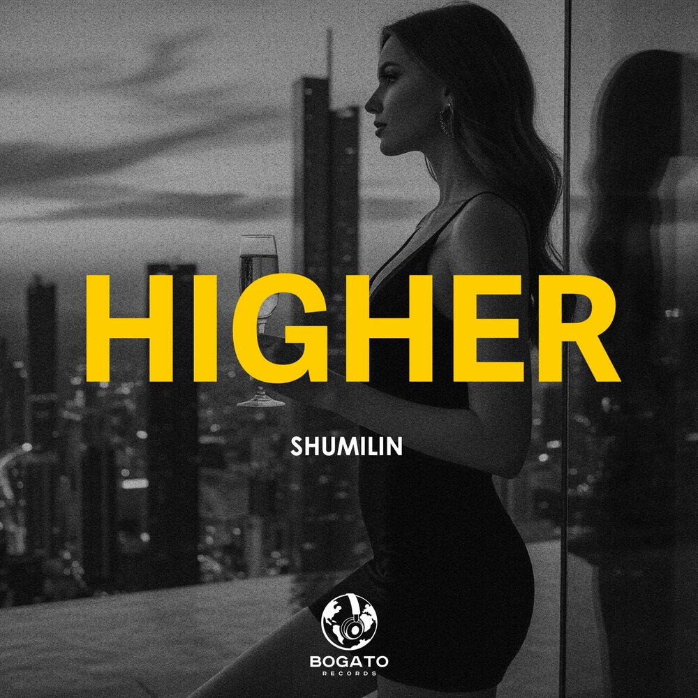 HIGHER (Extended) - Shumilin