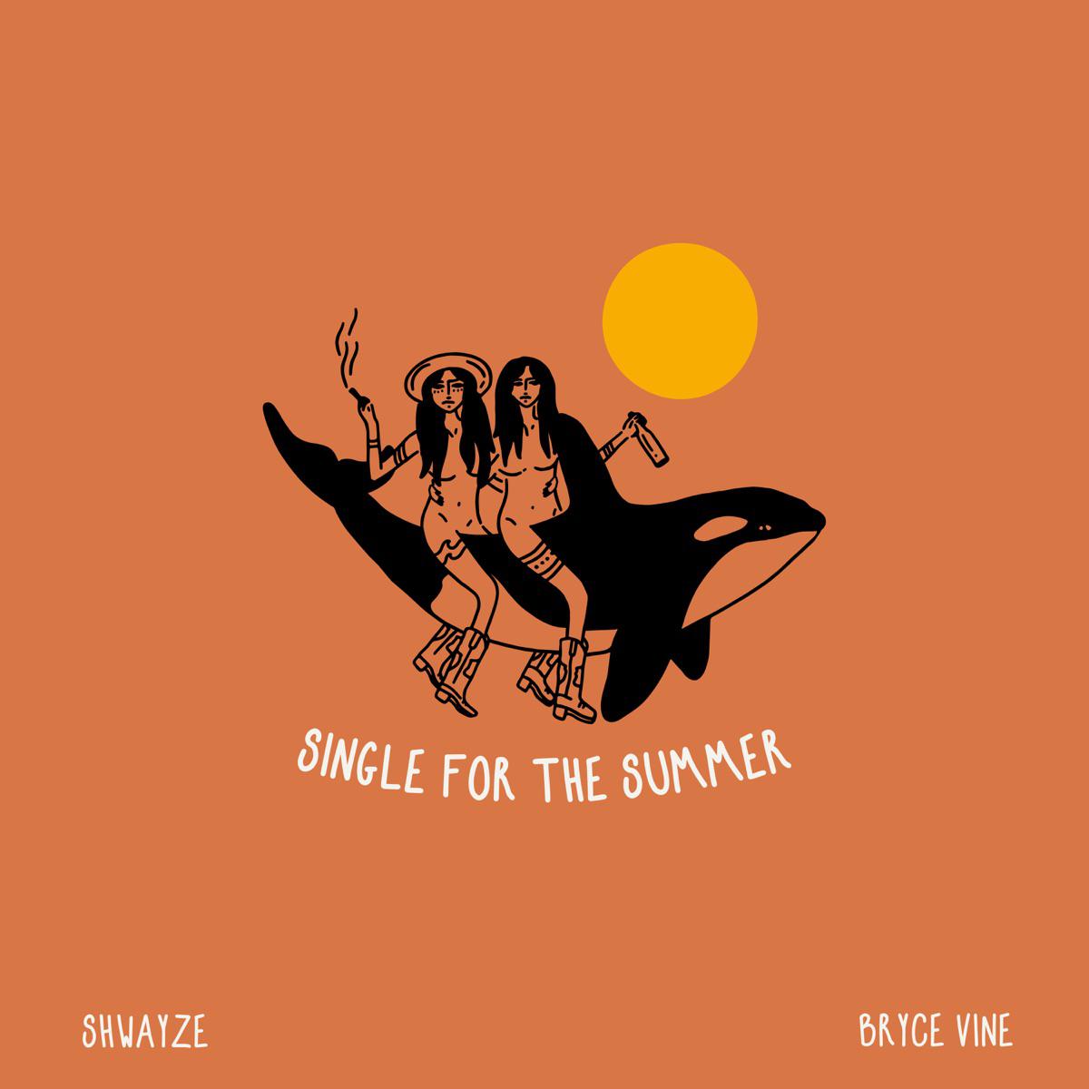 Single for the Summer - Shwayze & Bryce Vine