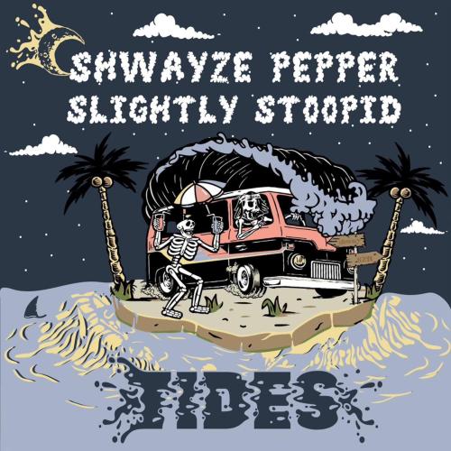 Shwayze, Pepper & Slightly Stoopid - Tides