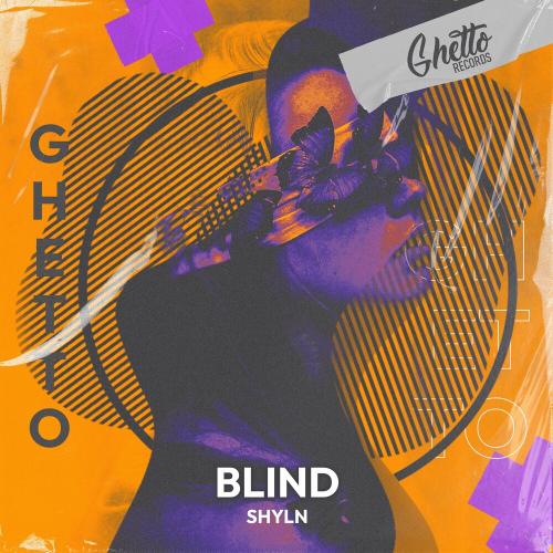 SHYLN - Blind