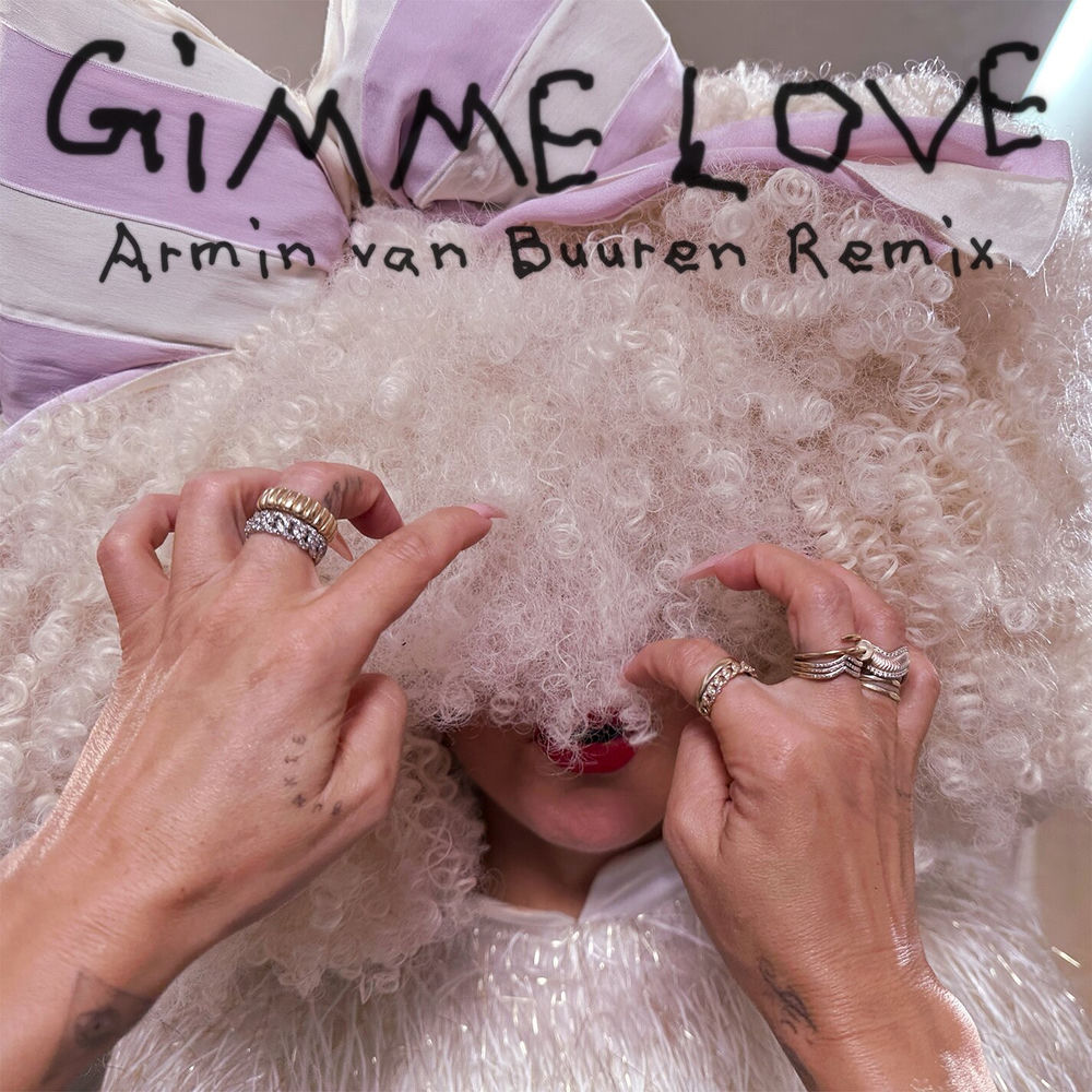 Gimme Love (Armin Van Buuren Remix - Club Mix) (Feat. Armin Van Buuren) - Sia feat. Armin van Buuren