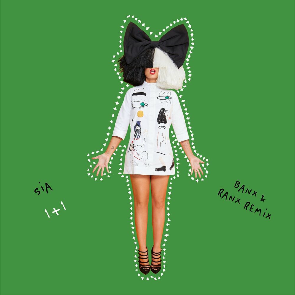 1+1 (Banx & Ranx Remix) - Sia feat. Banx & Ranx