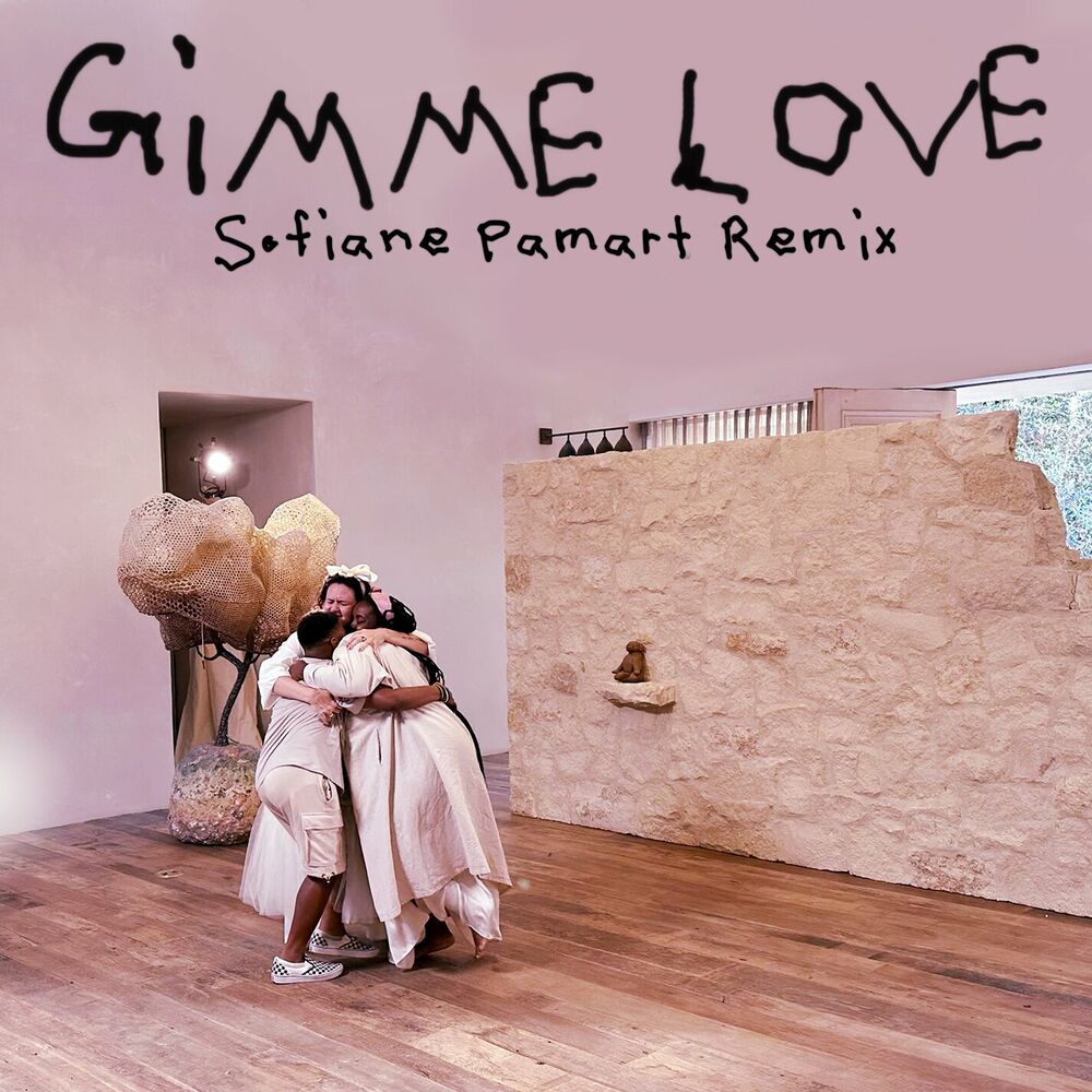 Gimme Love (Sofiane Pamart Remix) - Sia feat. Sofiane Pamart