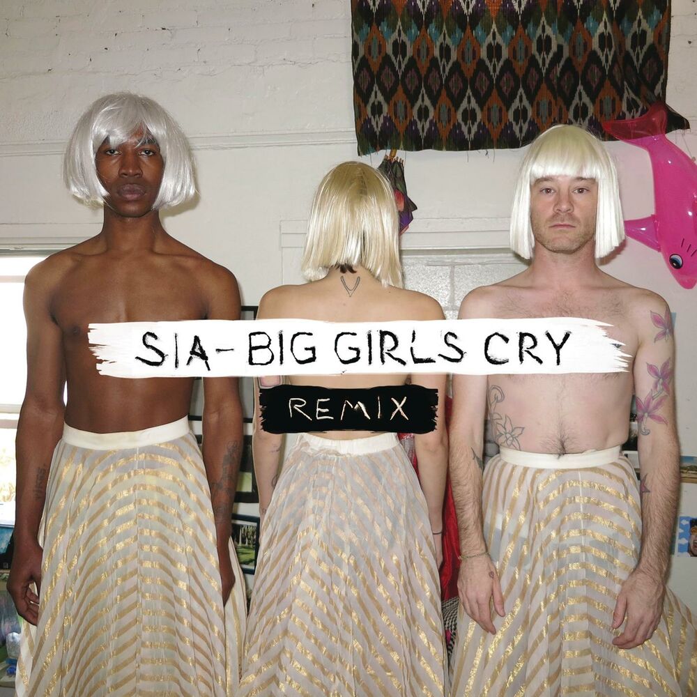 Big Girls Cry (Wawa Extended Remix) - Sia feat. WaWa