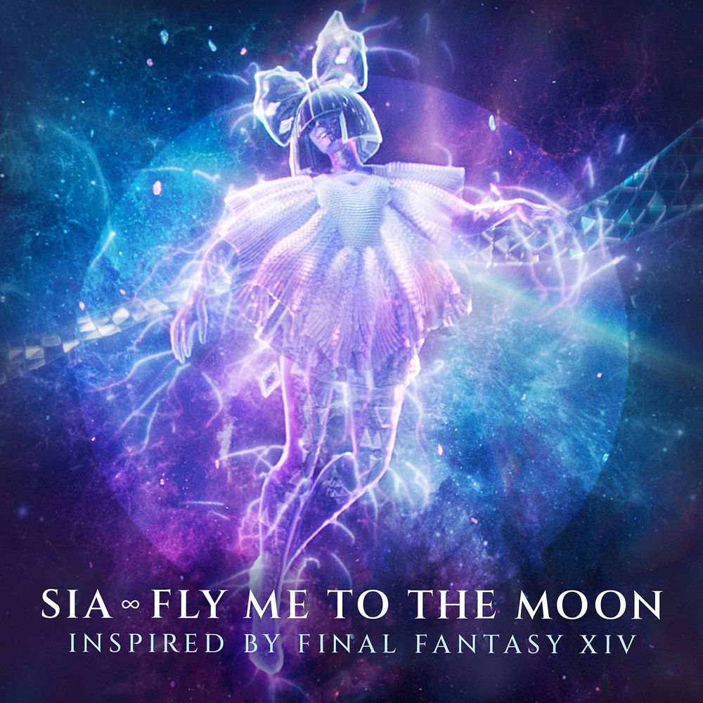 Fly Me To The Moon (Inspired By Final Fantasy Xiv) - Sia