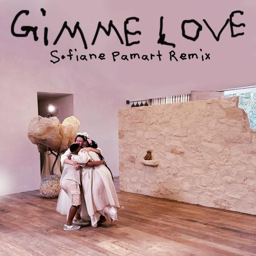 Sia - Gimme Love (Sofiane Pamart Remix)