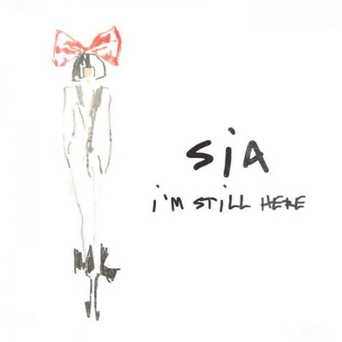 I m Still Here - Sia
