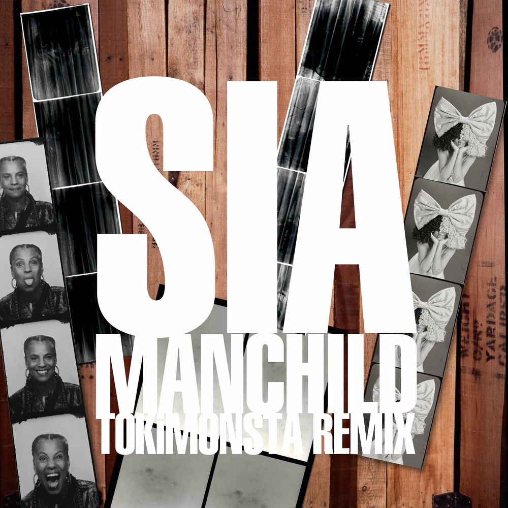 Manchild (Tokimonsta Remix) (Feat. Tokimonsta) - Sia & Neneh Cherry feat. TOKiMONSTA