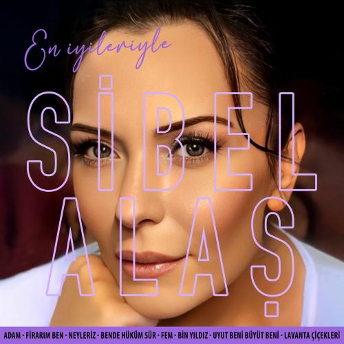 Sibel Alaş - Firarım Ben