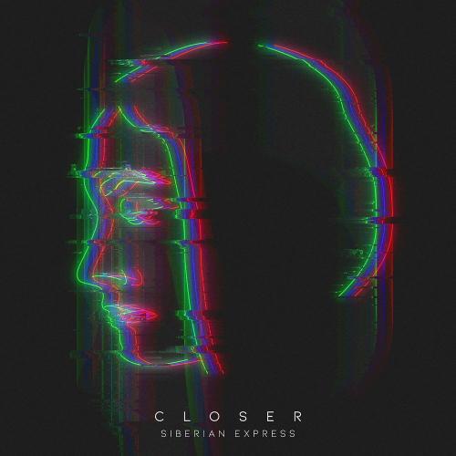 Closer - Siberian Express