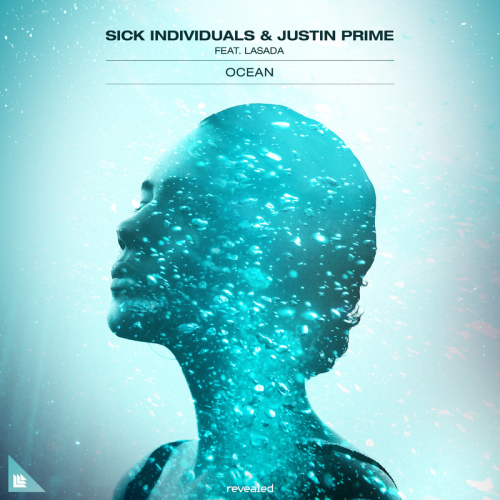 Sick Individuals & Justin Prime & Lasada - Ocean