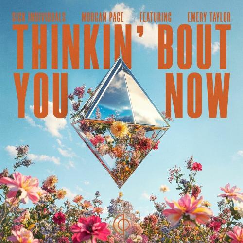 Sick Individuals, Morgan Page & Emery Taylor - Thinkin' Bout You Now