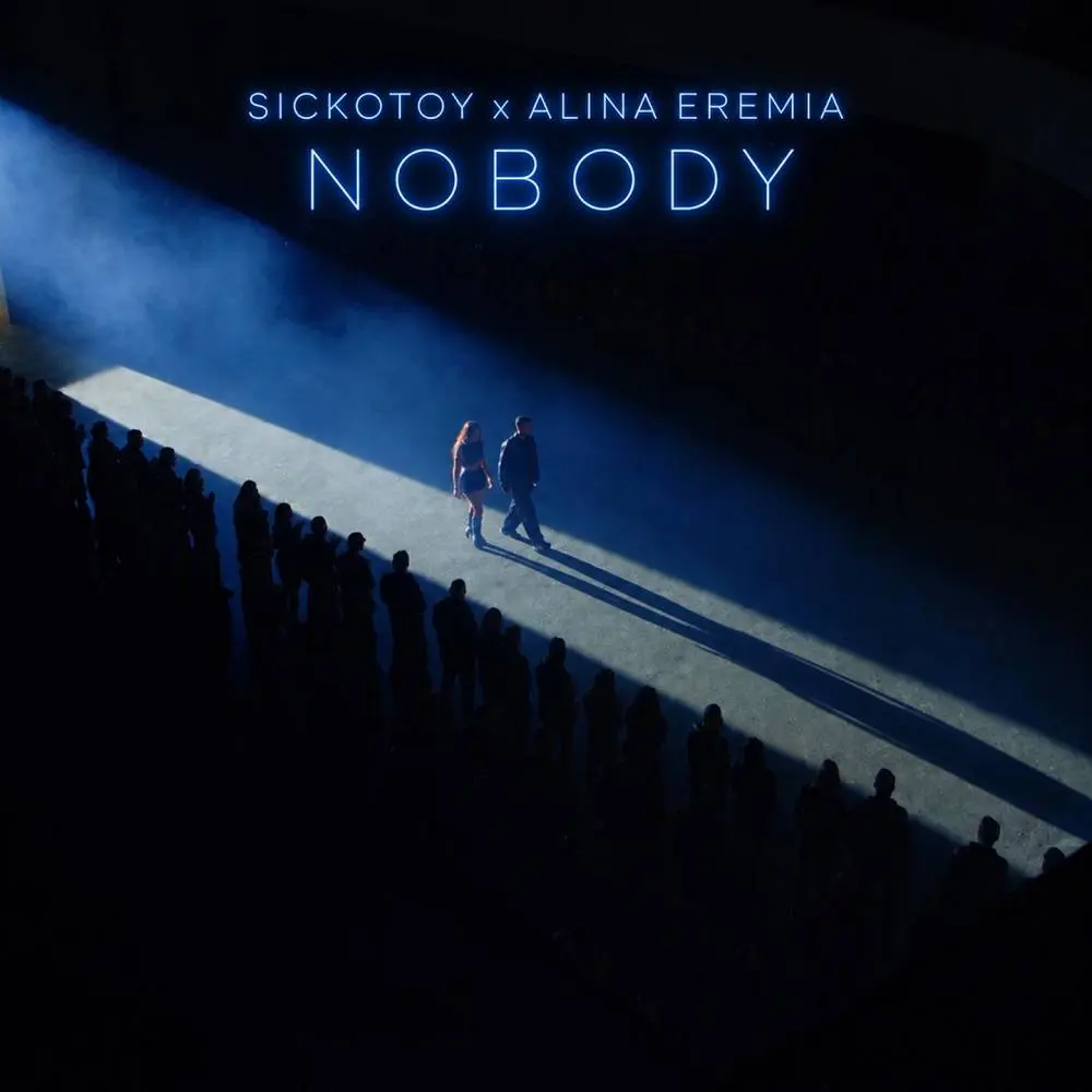 Nobody - SICKOTOY & Alina Eremia