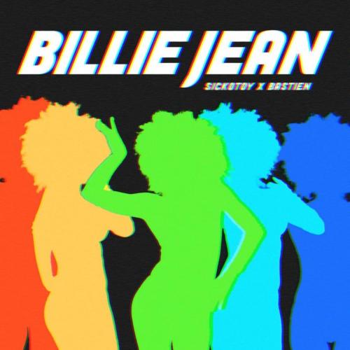Sickotoy feat. Bastien - Billie Jean