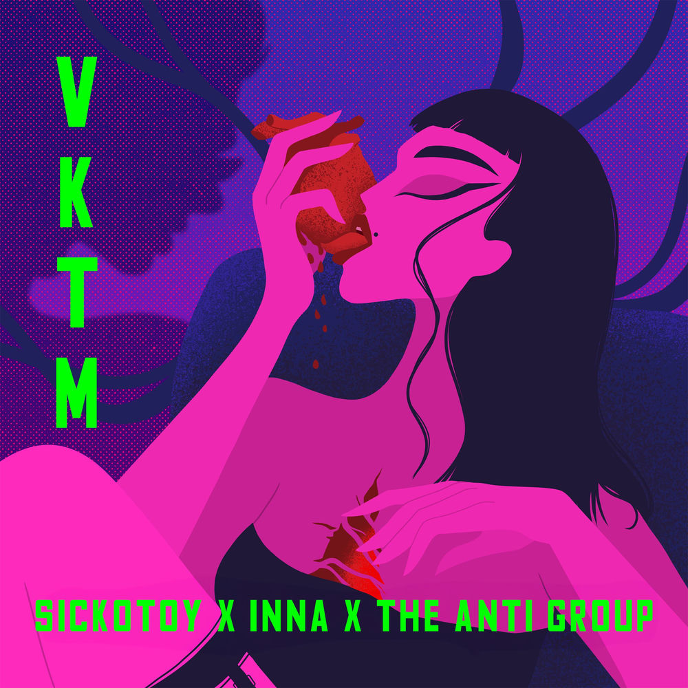 Vktm - SICKOTOY, Inna & The Anti Group