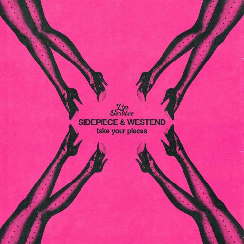 SIDEPIECE & Westend - Take Your Places