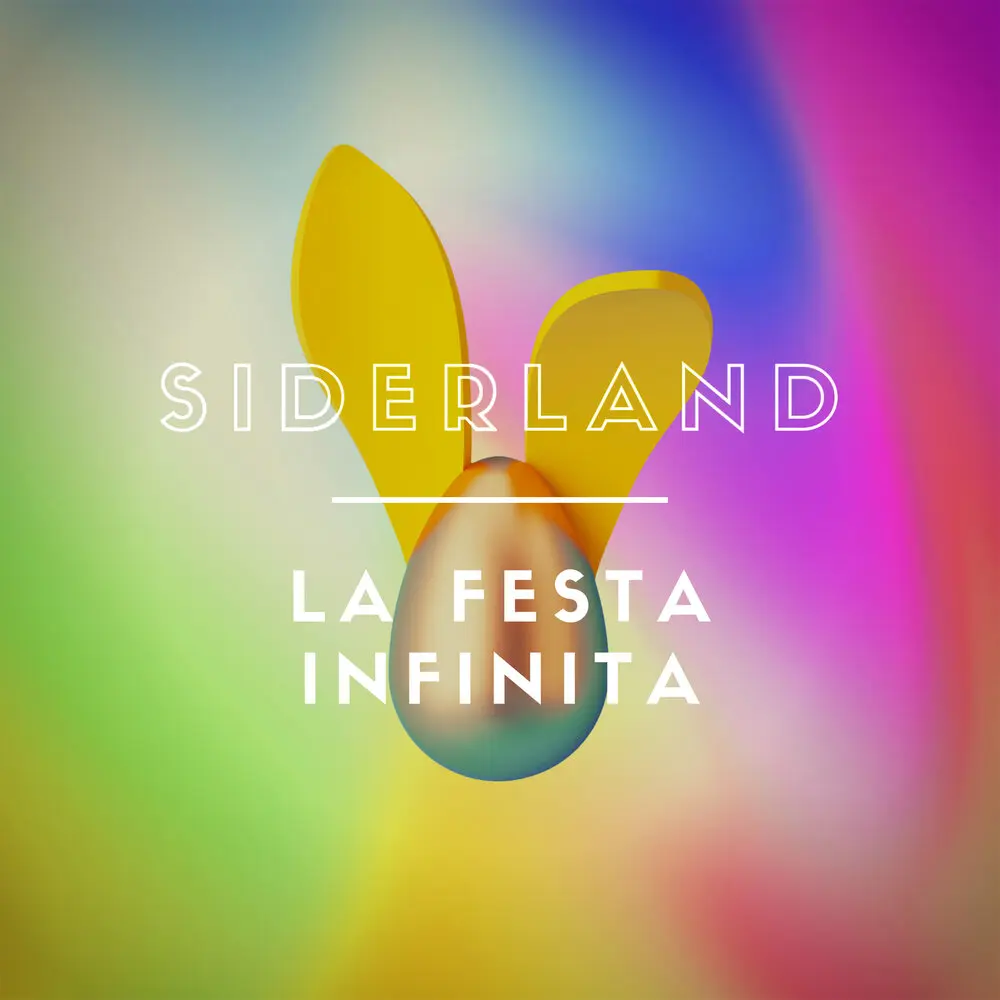 La Festa Infinita - Siderland