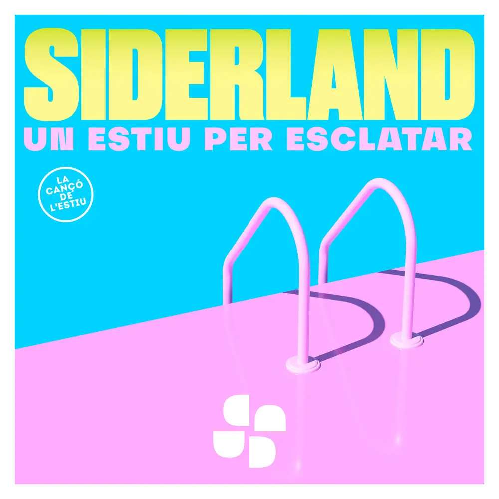 Un Estiu per Esclatar (La Cançó de L'Estiu) - Siderland