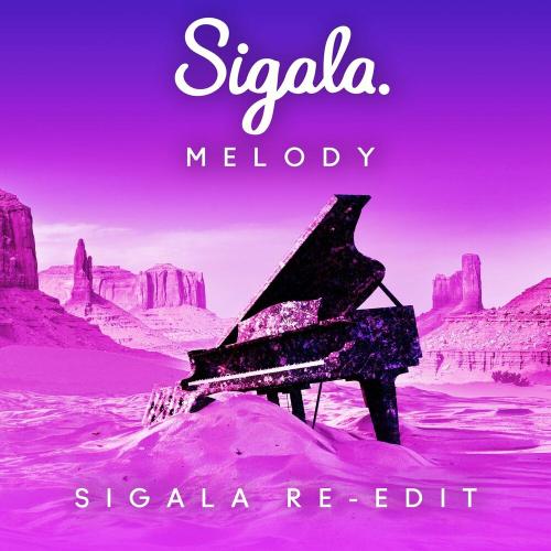 Sigala - Melody (Sigala Re-edit)