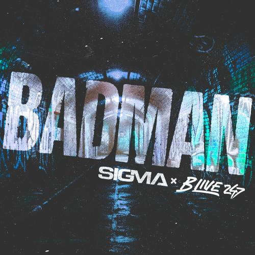 Sigma feat. B Live - Badman