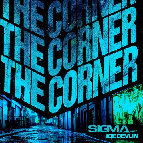 Sigma feat. Joe Devlin - The Corner