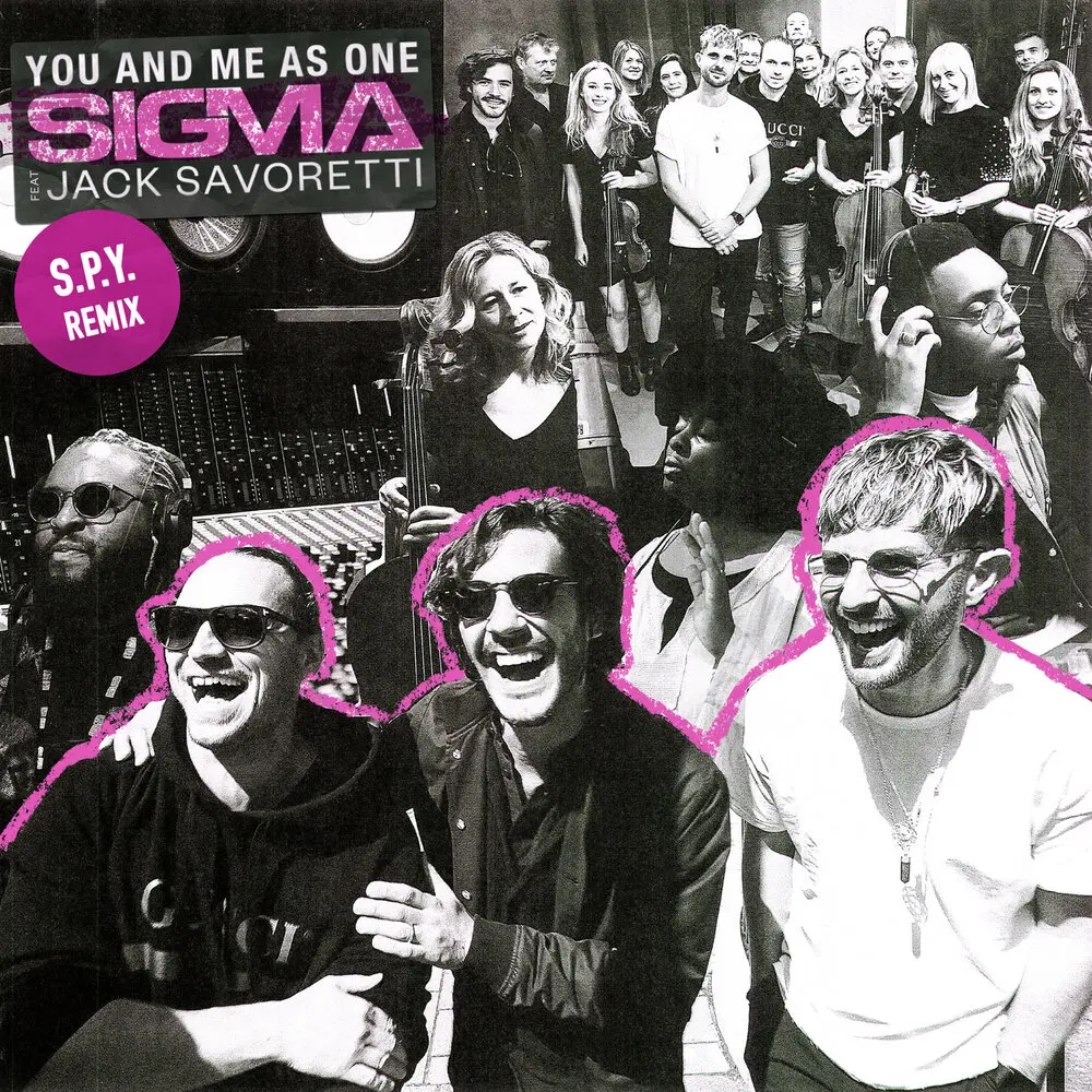 You And Me As One (S.P.Y Remix) - Sigma, Jack Savoretti, S.P.Y