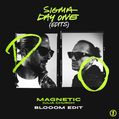 Sigma, Julia Church & Blooom - Magnetic (Blooom Edit)