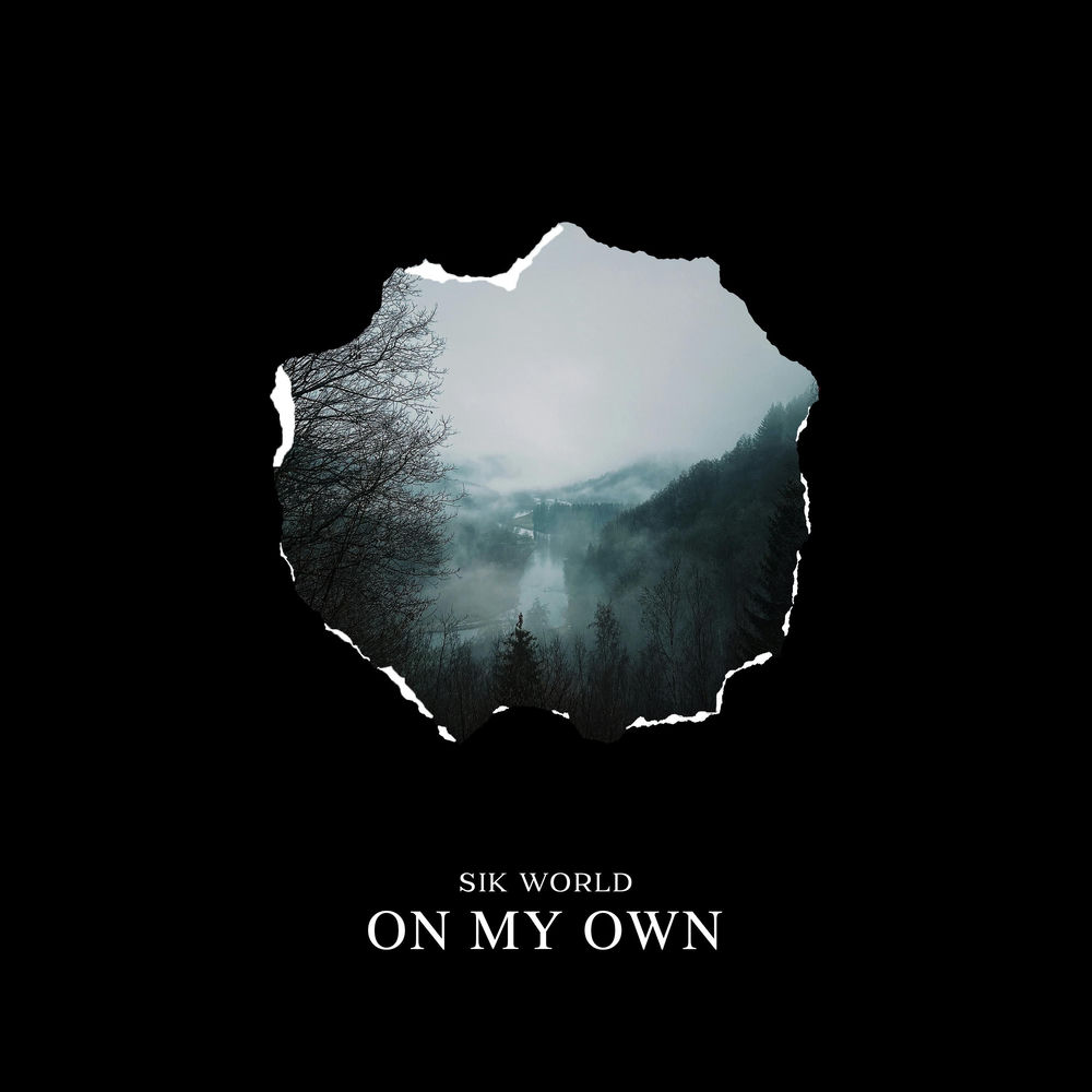 On My Own - Sik World