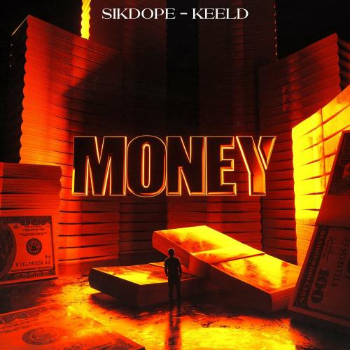 Sikdope & Keeld - Money