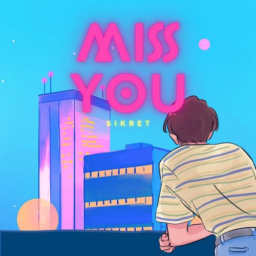 Sikret - Miss You