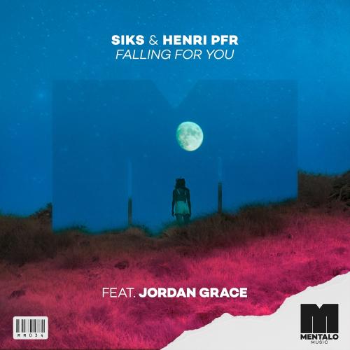 Siks & Henri PFR feat. Jordan Grace - Falling For You