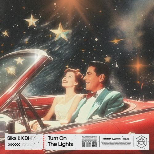 Siks & Kdh - Turn On The Lights