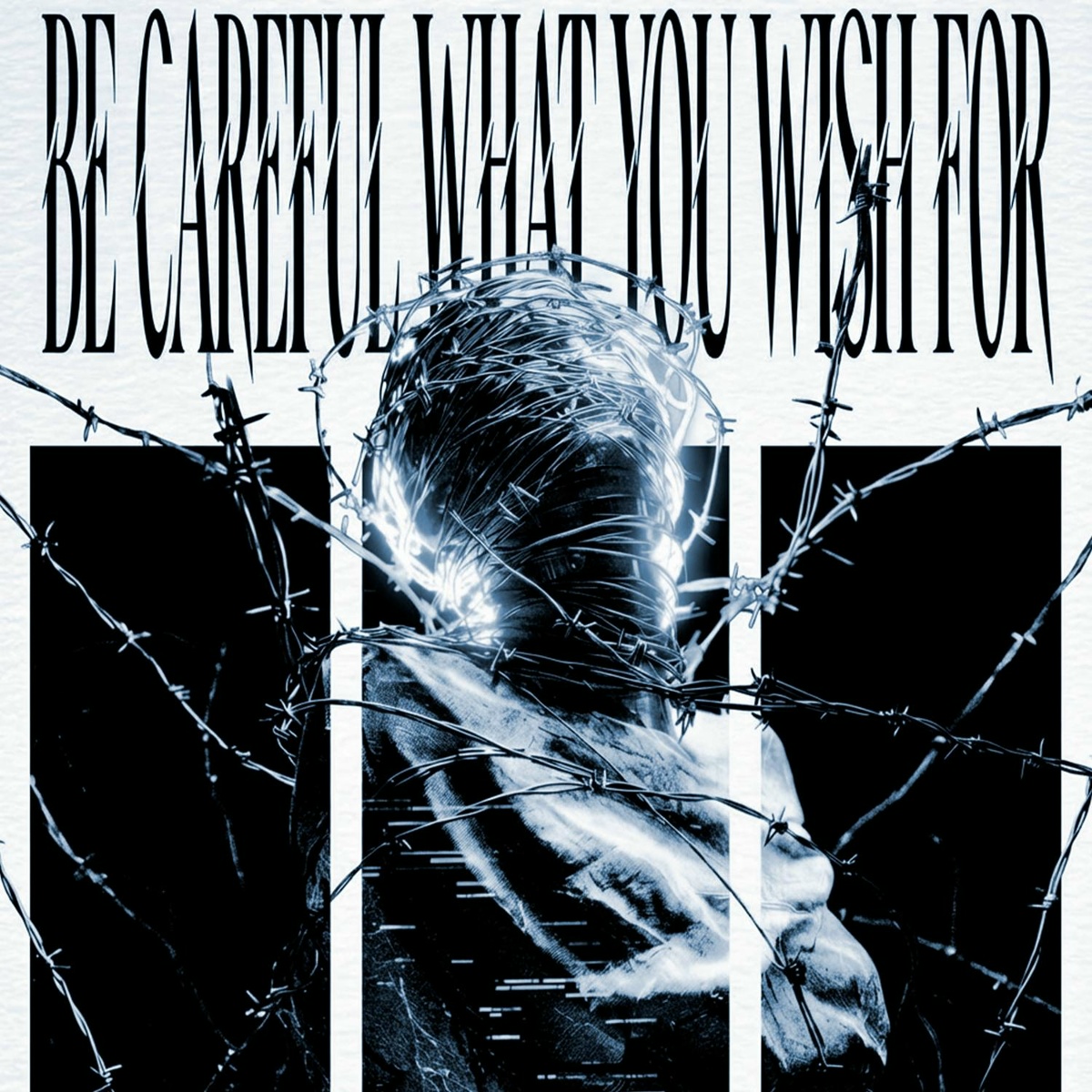 Be Careful What You Wish For - silent anthem