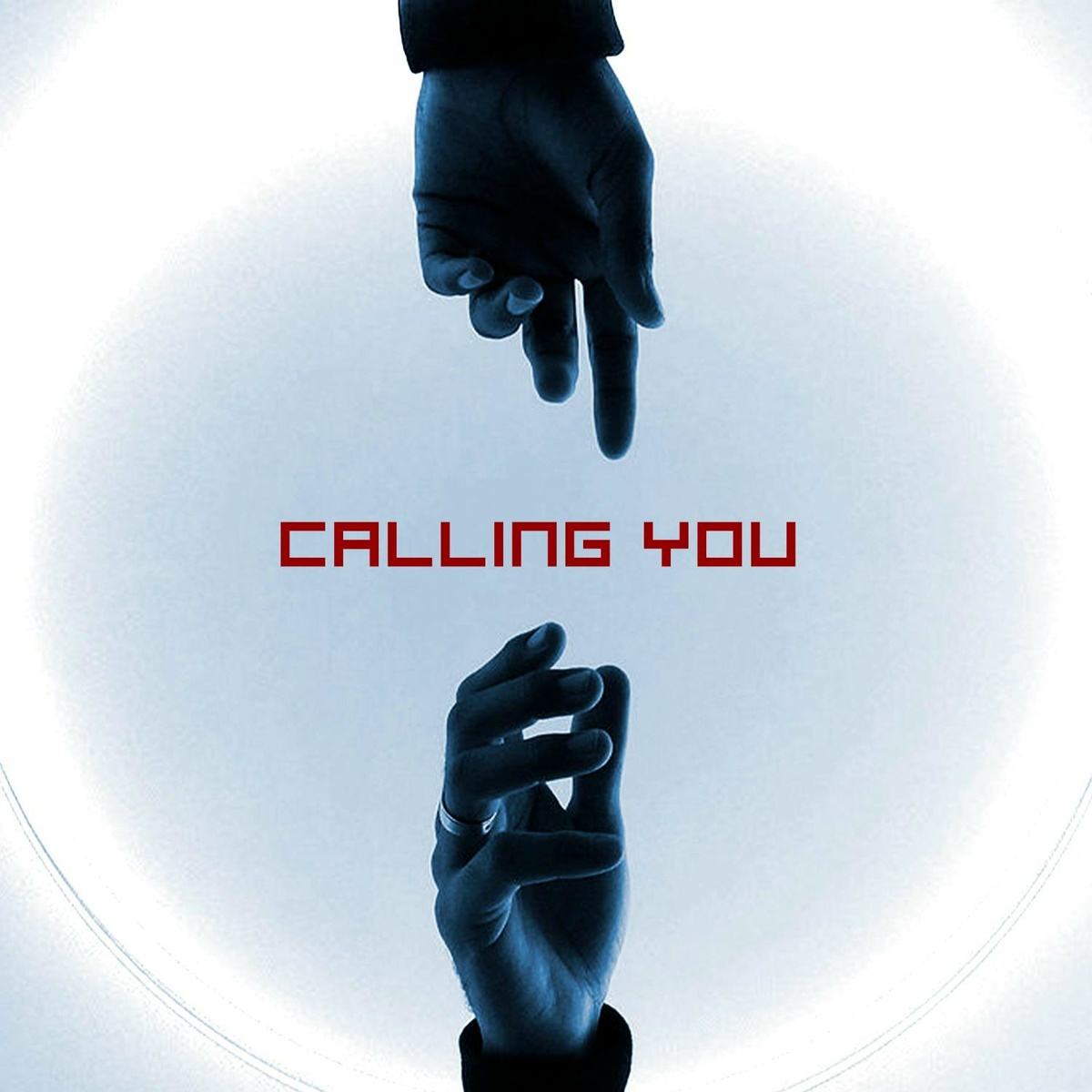 Calling You - silent anthem