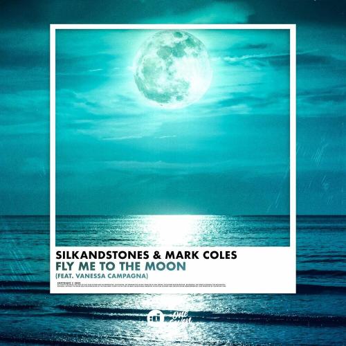 SilkandStones, Mark Coles & Vanessa Campagna - Fly Me To The Moon