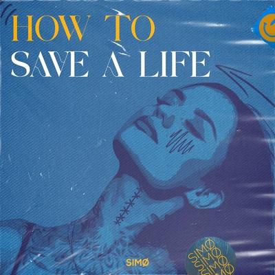How To Save A Life - SIMØ
