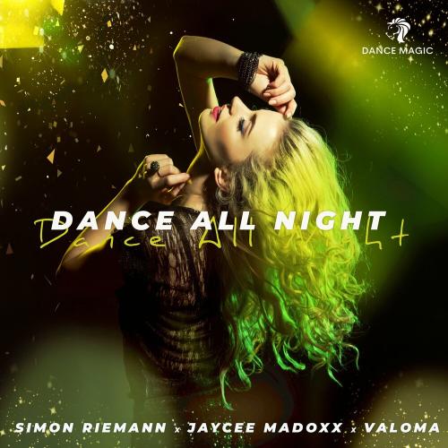 Simon Riemann, Jaycee Madoxx & VALOMA - Dance All Night