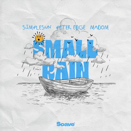 simplesun, Peter Edge & Madom - Small Rain
