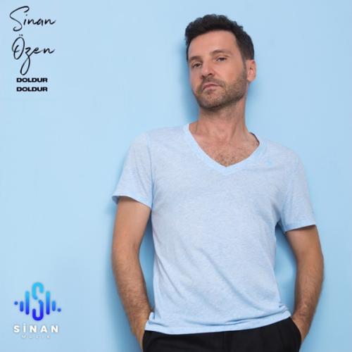 Sinan Özen - Doldur Doldur