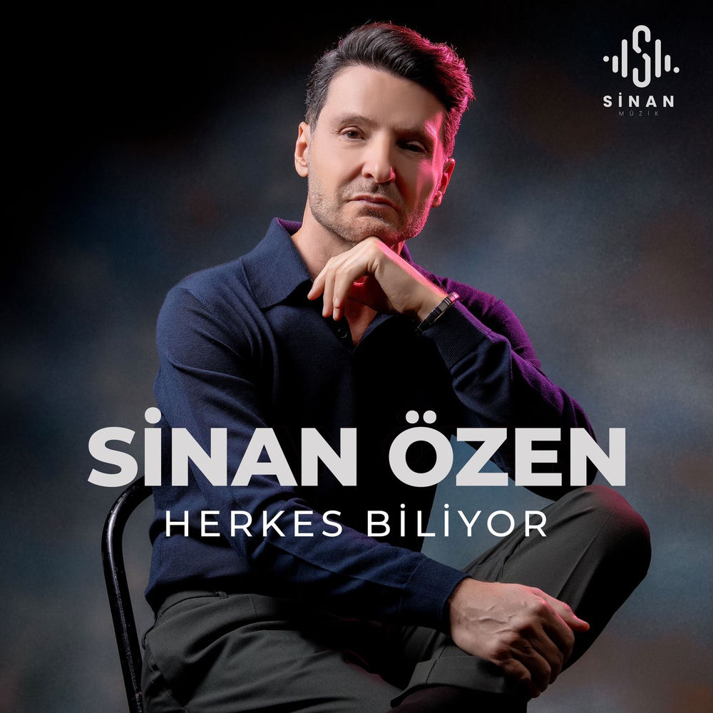 Sinan Özen - Herkes Biliyor