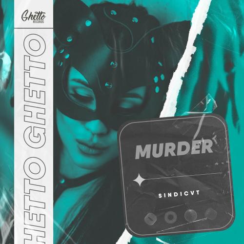 Murder - SINDICVT