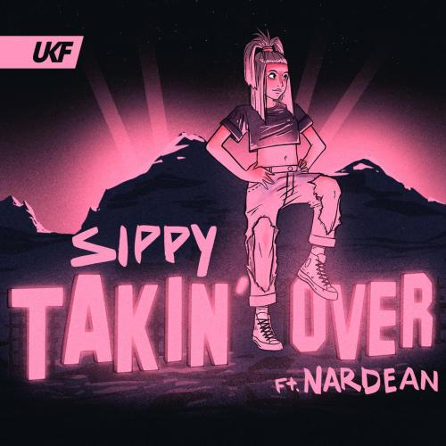 SIPPY - Takin' Over (feat. Nardean)