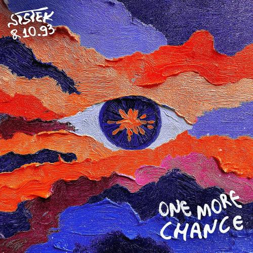 Sistek & 10.93 - One More Chance