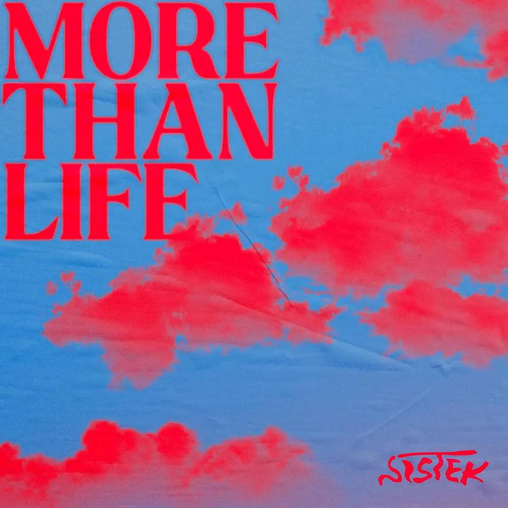 More Than Life - Sistek